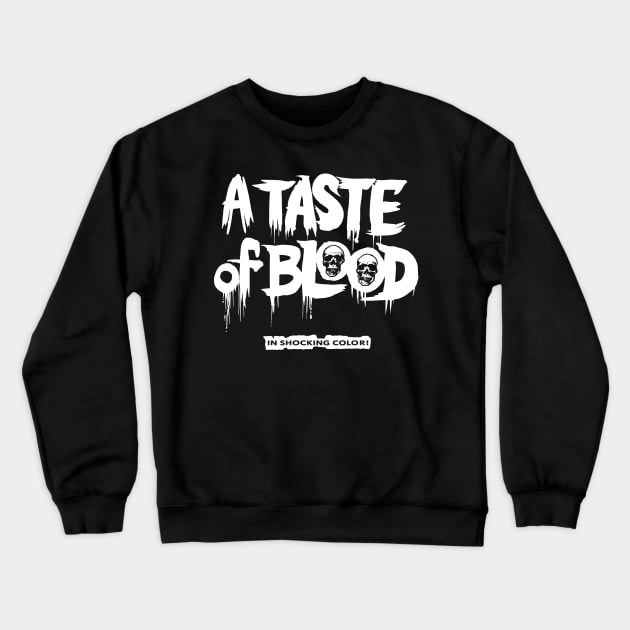 A Taste Of Blood - In Shhocking Color Crewneck Sweatshirt by MarbitMonster